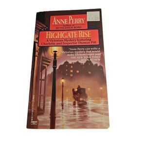 Highgate rise by Anne Perry fawcett crest books isbn 027778004993